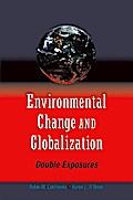Environmental Change and Globalization: Double Exposures