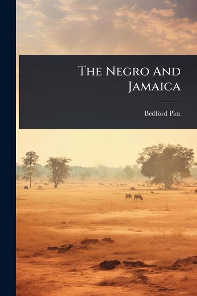 The Negro And Jamaica