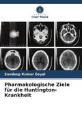 Pharmakologische Ziele für die Huntington-Krankheit