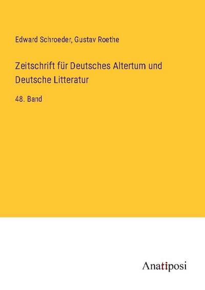 Zeitschrift für Deutsches Altertum und Deutsche Litteratur