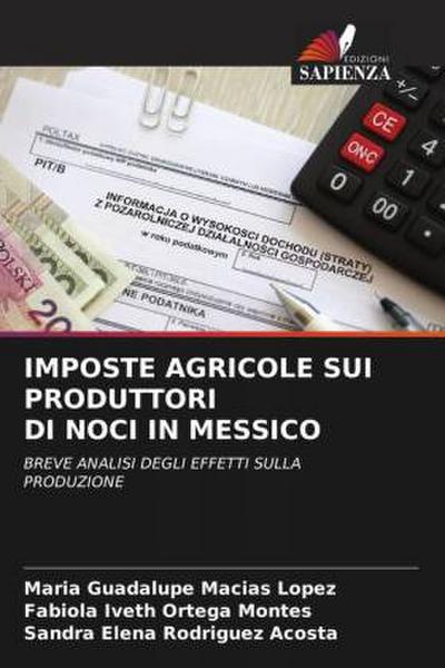 IMPOSTE AGRICOLE SUI PRODUTTORI DI NOCI IN MESSICO