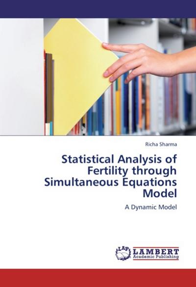 Statistical Analysis of Fertility through Simultaneous Equations Model