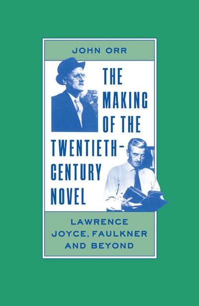 The Making of the Twentieth-Century Novel