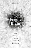 The Fragile Brain
