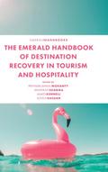 The Emerald Handbook of Destination Recovery in Tourism and Hospitality