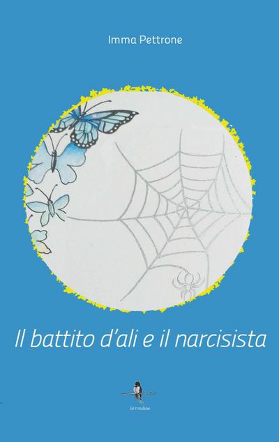 Il battito d’ali e il narcisista
