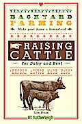 Backyard Farming: Raising Cattle for Dairy and Beef