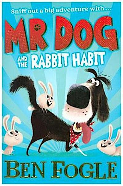 Mr Dog and the Rabbit Habit