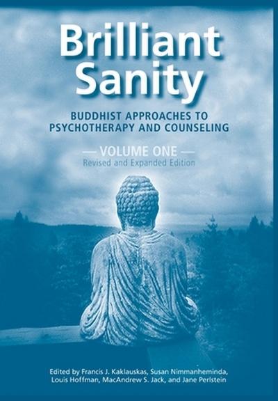 Brilliant Sanity (Vol. 1; Revised & Expanded Edition)