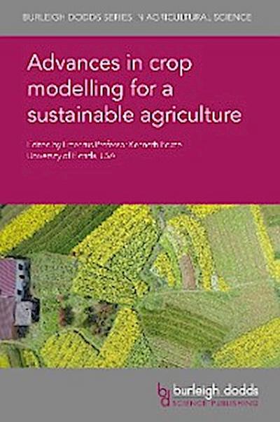 Advances in crop modelling for a sustainable agriculture