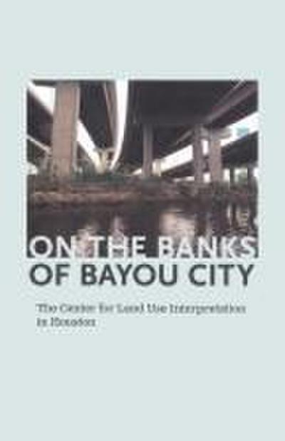 On the Banks of Bayou City