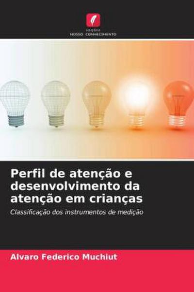 Perfil de atenção e desenvolvimento da atenção em crianças
