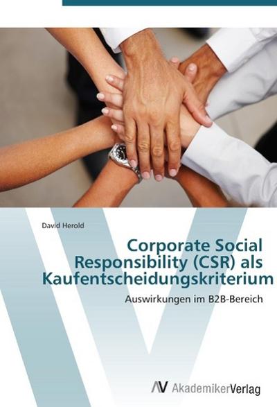 Corporate Social Responsibility (CSR) als Kaufentscheidungskriterium