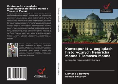 Kontrapunkt w pogl¿dach historycznych Heinricha Manna i Tomasza Manna