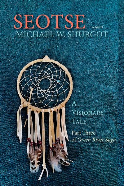 Seotse, A Visionary Tale