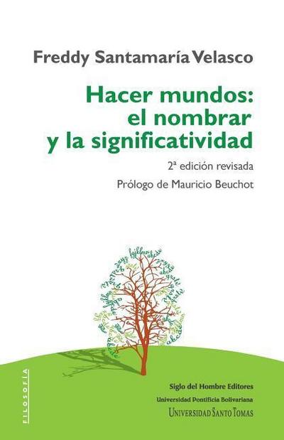 Hacer mundos: el nombrar y la significatividad
