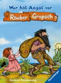 Räuber Grapsch, Band 1 - Wer hat Angst vor Räuber Grapsch?