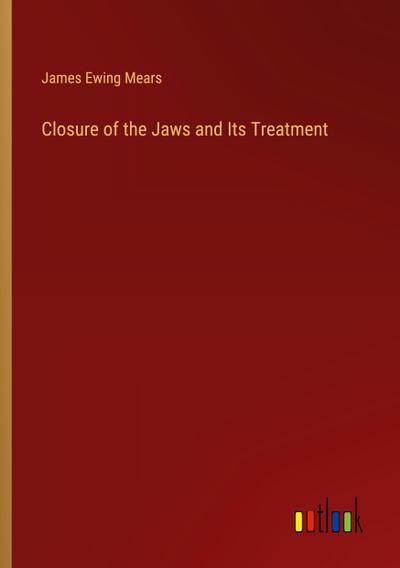 Closure of the Jaws and Its Treatment