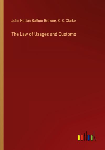 The Law of Usages and Customs