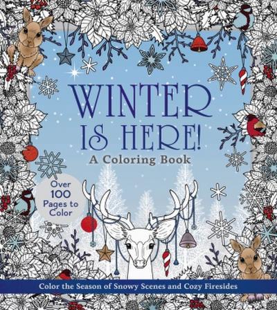 Winter Is Here! a Coloring Book