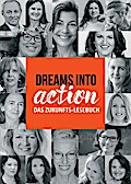 DREAMS INTO ACTION