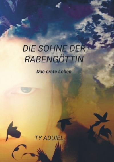 Die Söhne der Rabengöttin