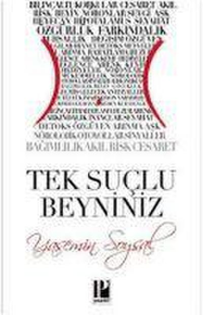 Tek Suclu Beyniniz