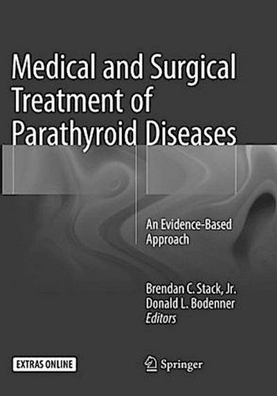 Medical and Surgical Treatment of Parathyroid Diseases