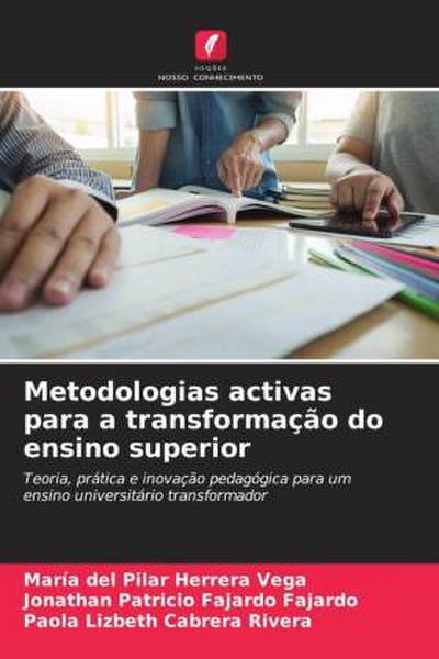 Metodologias activas para a transformação do ensino superior