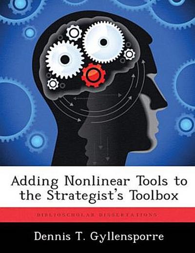 Adding Nonlinear Tools to the Strategist’s Toolbox