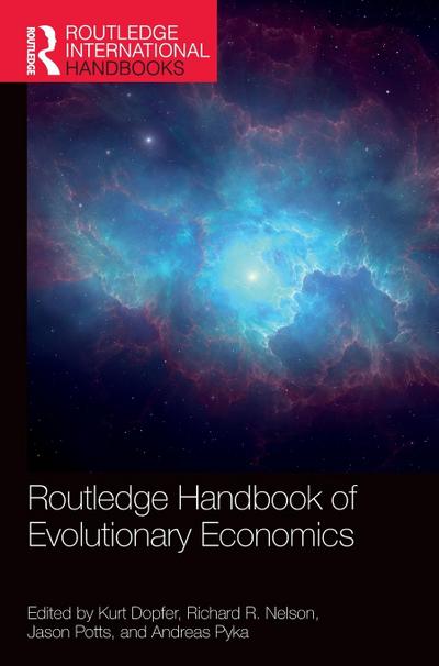 Routledge Handbook of Evolutionary Economics