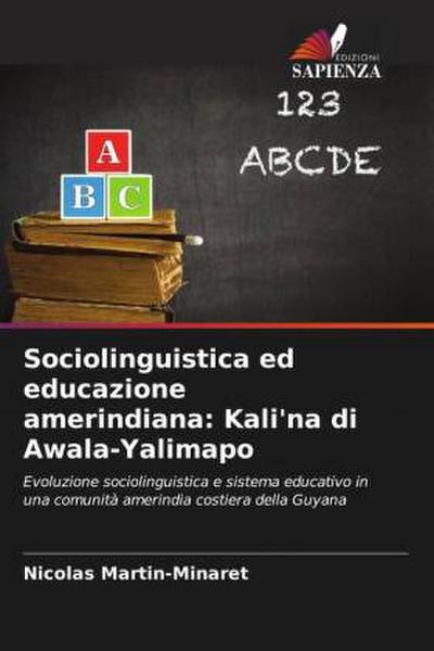 Sociolinguistica ed educazione amerindiana: Kali’na di Awala-Yalimapo