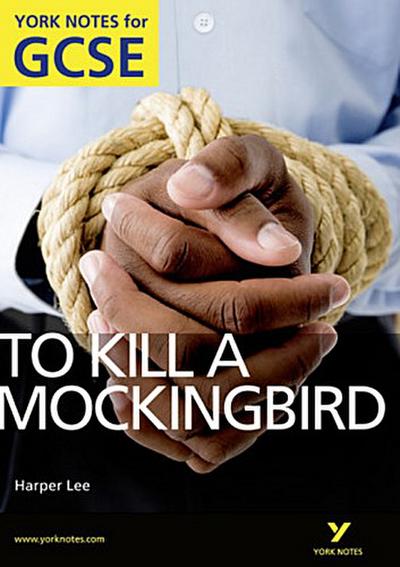 To Kill a Mockingbird. Interpretationshilfe (York Notes)