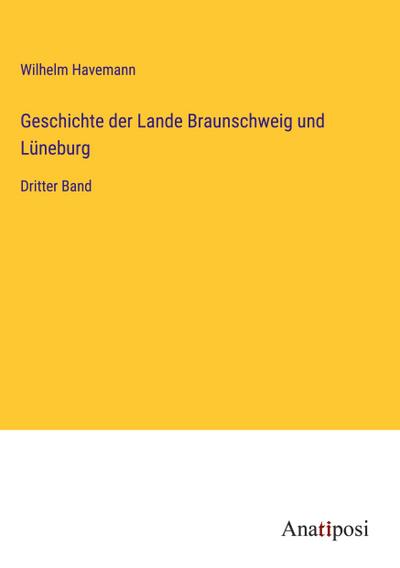Geschichte der Lande Braunschweig und Lüneburg