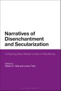 Narratives of Disenchantment and Secularization