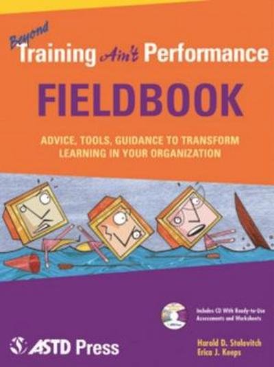 Beyond Training Ain’t Performance Fieldbook [With CDROM]