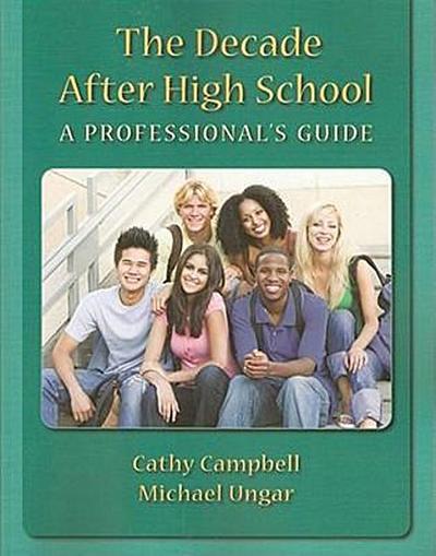 Decade After High School: A Professional’s Guide