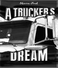 A Trucker’s Dream