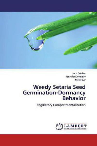 Weedy Setaria Seed Germination-Dormancy Behavior