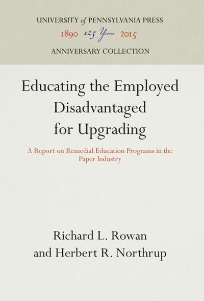 Educating the Employed Disadvantaged for Upgrading