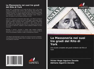 La Massoneria nei suoi tre gradi del Rito di York