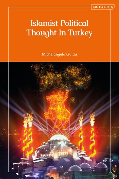 Islamist Political Thought in Turkey