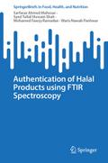 Authentication of Halal Products using FTIR Spectr