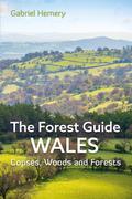 The Forest Guide: Wales