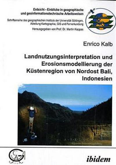 Landnutzungsinterpretation und Erosionsmodellierung der Küstenregion von Nordost Bali, Indonesien