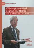 William Lycan on Mind, Meaning, and Method