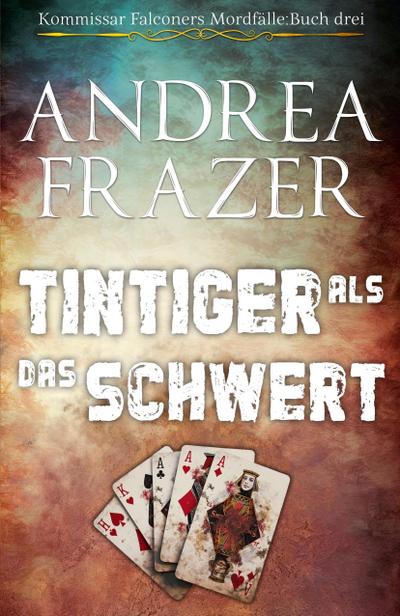 Tintiger als das Schwert
