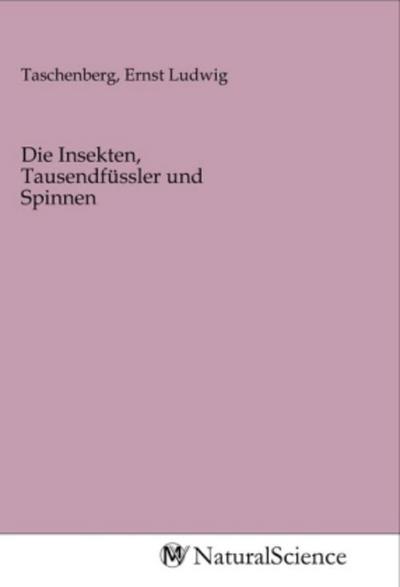 Die Insekten, Tausendfüssler und Spinnen
