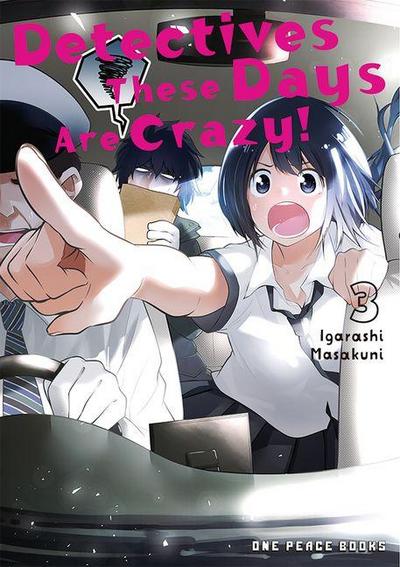 Detectives These Days Are Crazy! Volume 3