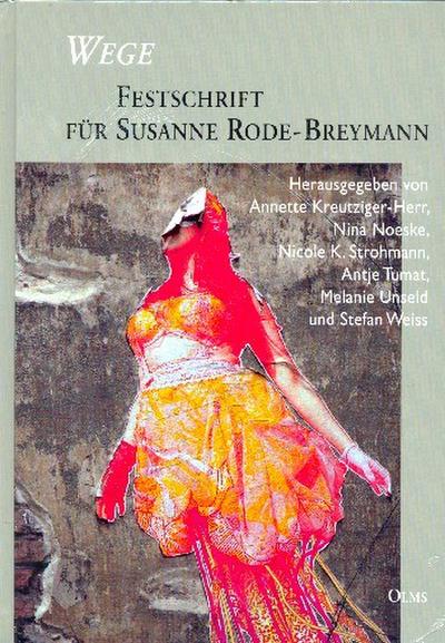 Wege - Festschrift für Susanne Rode-Breymann